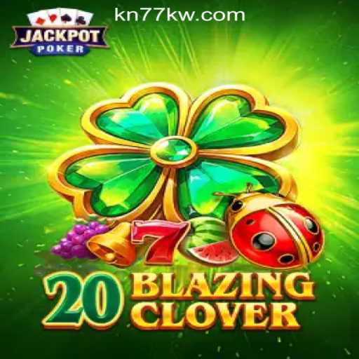 Discover the Thrilling World of 20BlazingClover at KN77 Online Casino Philippines