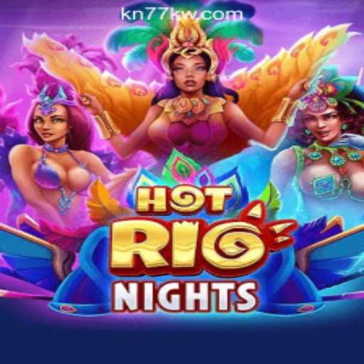 Discover the Thrilling World of HotRioNights at KN77 Online Casino Philippines