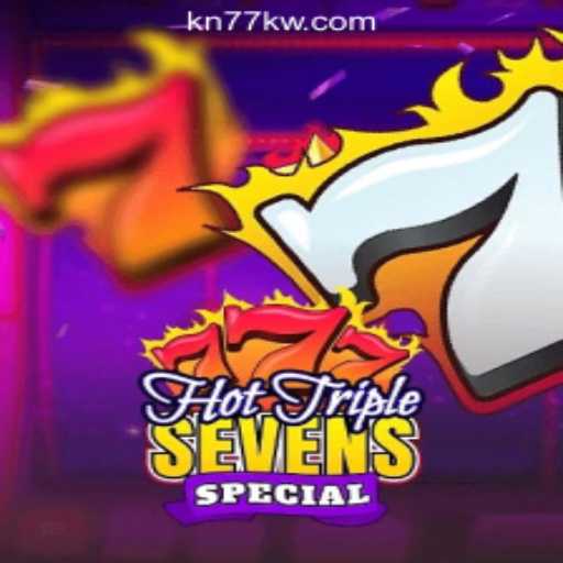 Discover the Excitement of HotTripleSevensSpecial at KN77 Online Casino Philippines