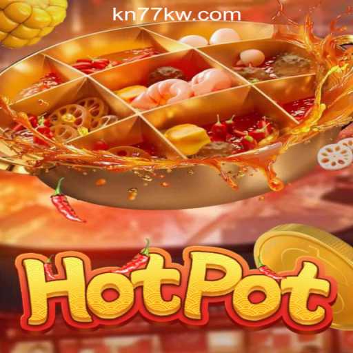 Explore the Exciting World of Hotpot at KN77 Online Casino Philippines