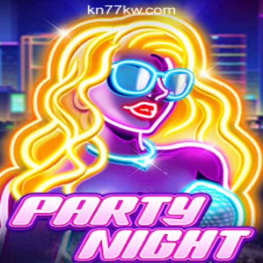 Experience the Thrills of PartyNight at KN77 Online Casino Philippines