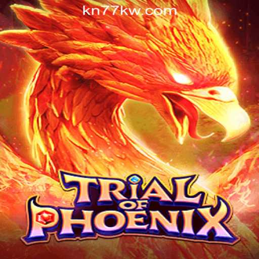 Explore the Mysteries of TrialofPhoenix at KN77 Online Casino Philippines